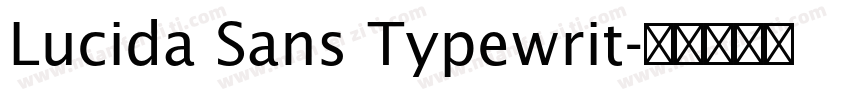 Lucida Sans Typewrit字体转换